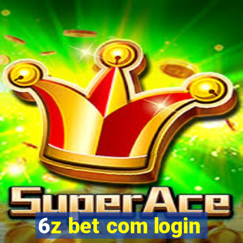 6z bet com login